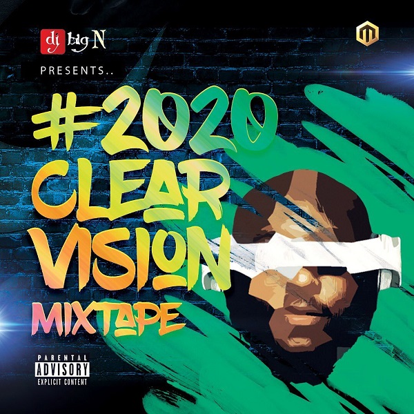 DJ Big N 2020 Vision Mixtape