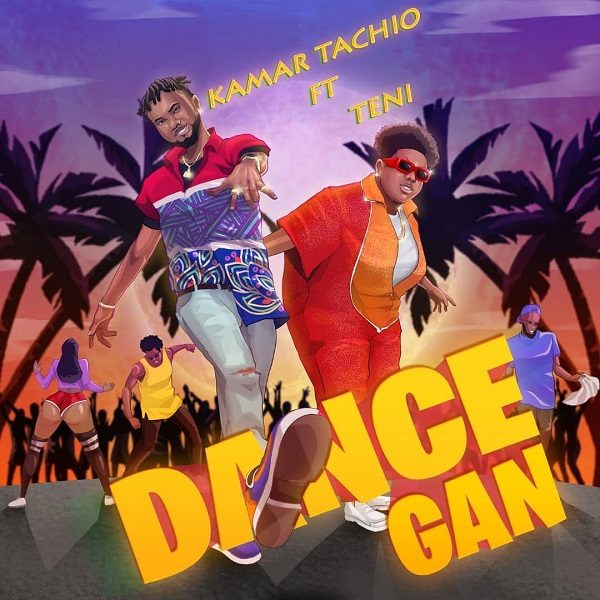  Kamar Tachio ft. Teni – Dance Gan