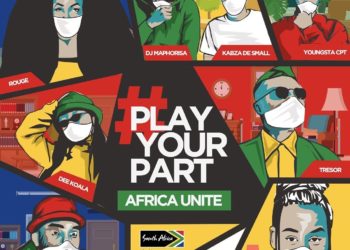 DJ Maphorisa Play Your Part (africa Unite)