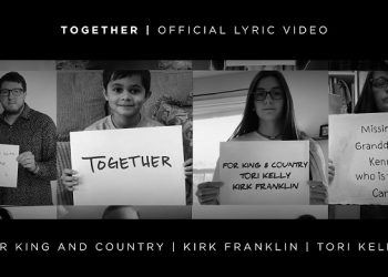For King & Country – Together (official Lyric Video)