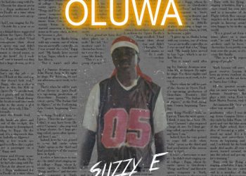 Slizzy E Oluwa