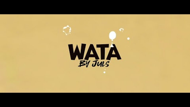 Juls Wata Lyrics Video