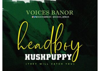 Voices Banor Headboy Hushpuppi (they Will Catch You)