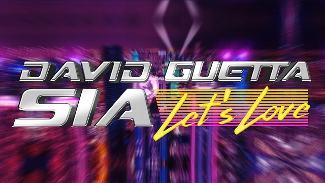 David Guetta, Sia Let's Love