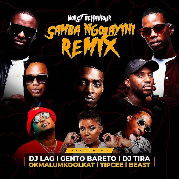 Worst Behaviour Samba Ngolayini Remix