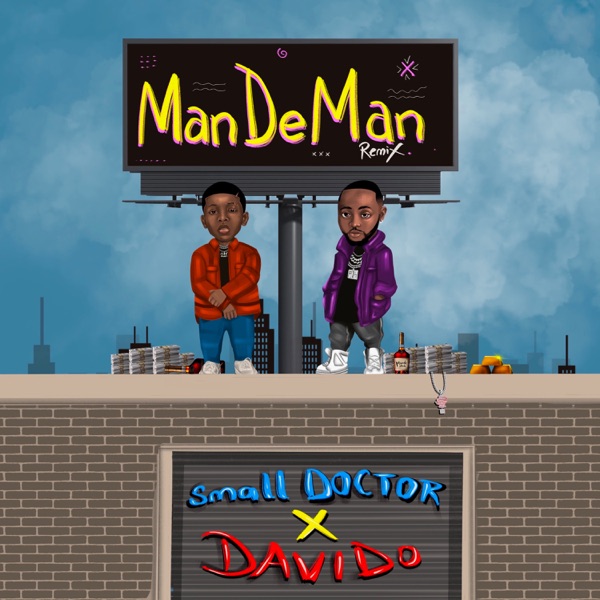 Small Doctor ft. Davido Mandeman Remix
