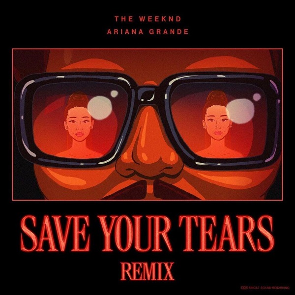 Ariana Grande The Weeknd Save Your Tears Remix Lyrics