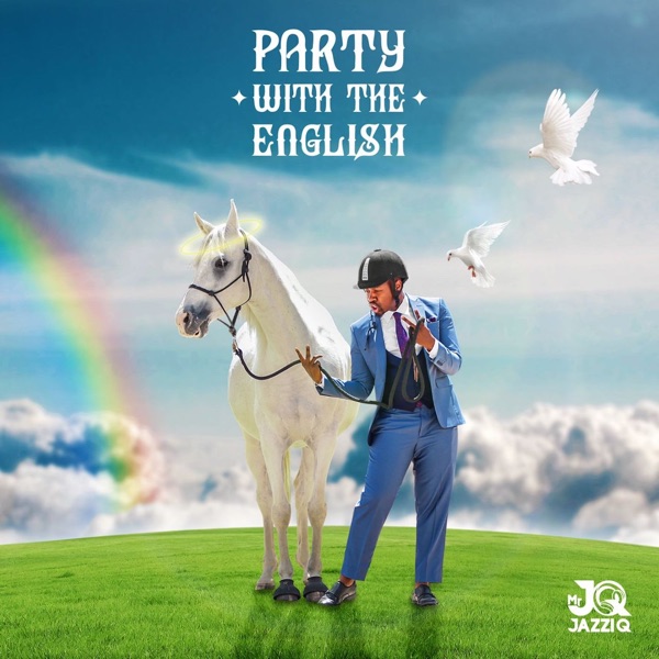 Mr JazziQ Party With The English Album