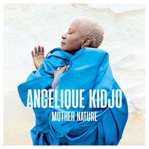 Angelique Kidjo Mother Nature Album