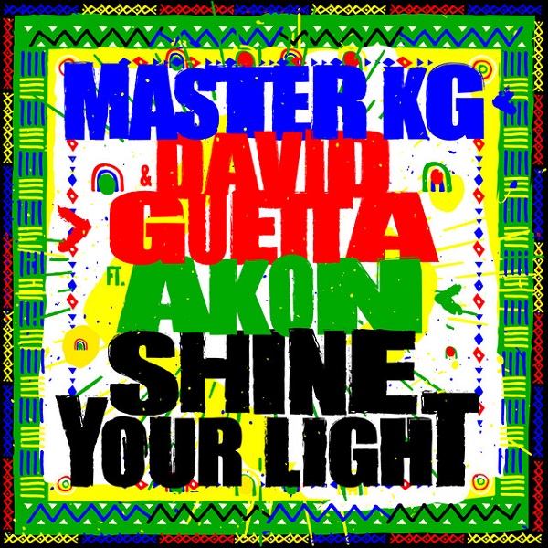Master KG Shine Your Light