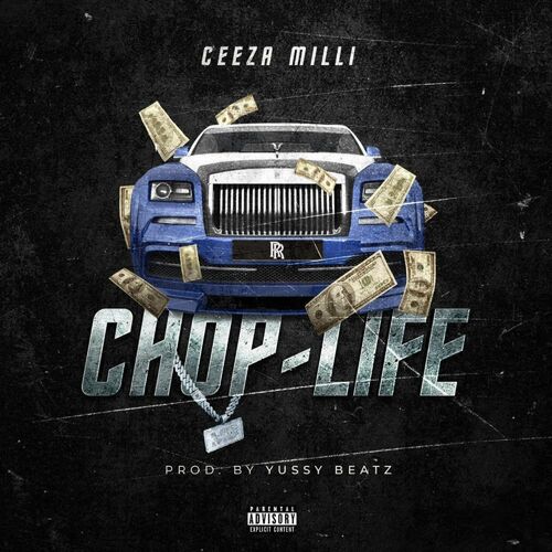 Ceeza Milli Chop Life Lyrics