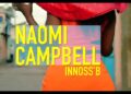InnossB Naomi Campbell Video