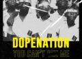 DopeNation You Cant See Me